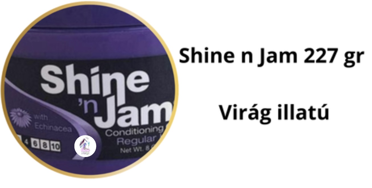 Shine n Jam Virág 227 gr - 5.000 Ft